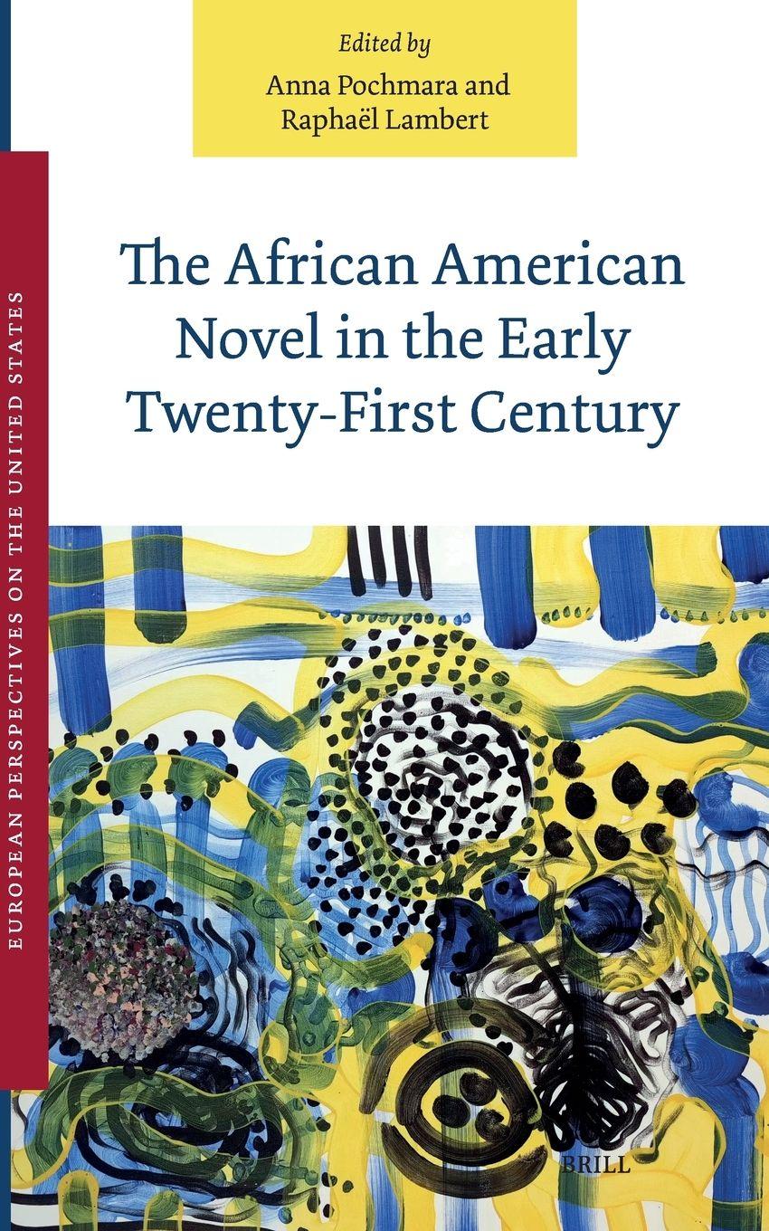 Vorderes Coverbild The African American Novel in the Early Twenty-First Century