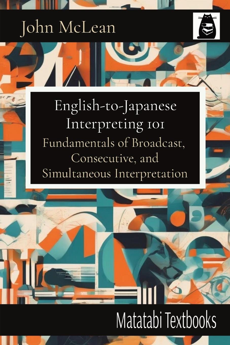 Vorderes Coverbild English-to-Japanese Interpreting 101
