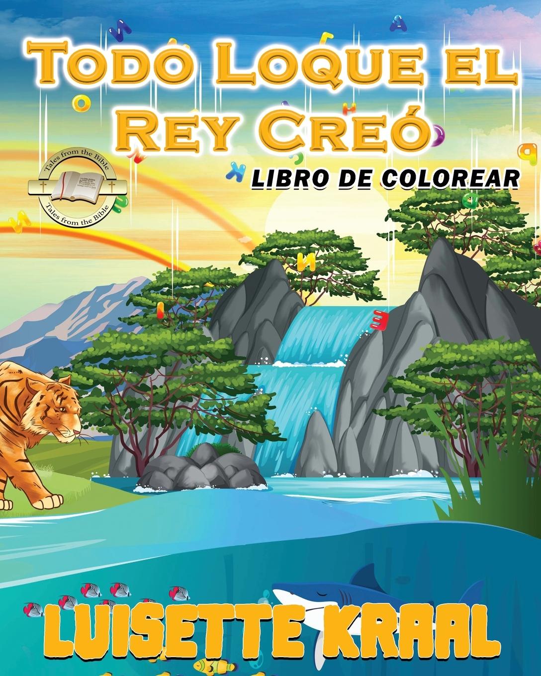 Vorderes Coverbild Todo Loque el Rey Creó  Libro de colorear