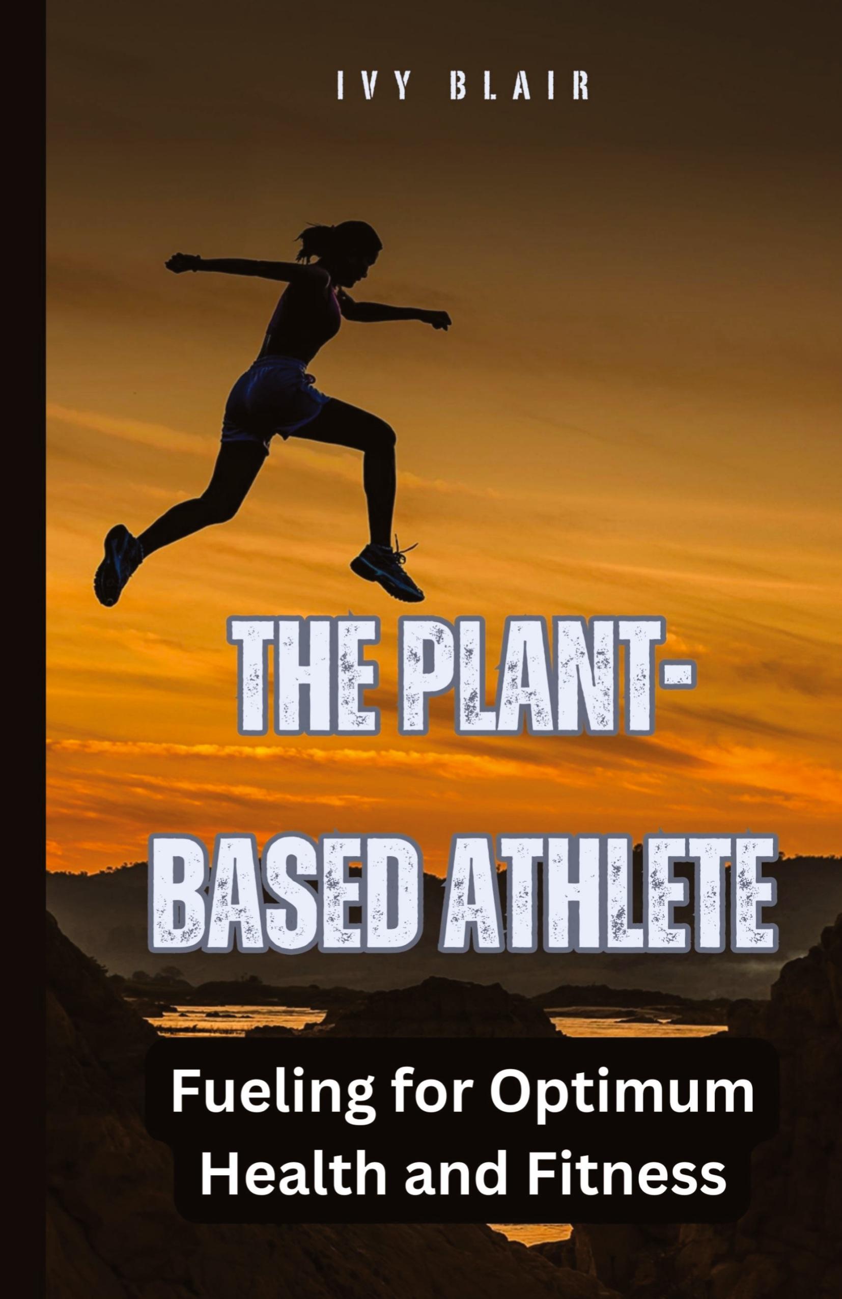 Vorderes Coverbild The Plant-Based Athlete