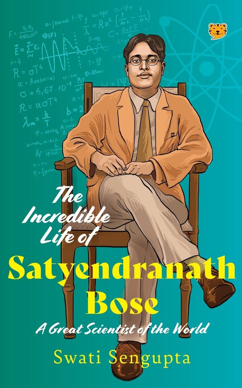 Vorderes Coverbild The Incredible Life of Satyendranath Bose