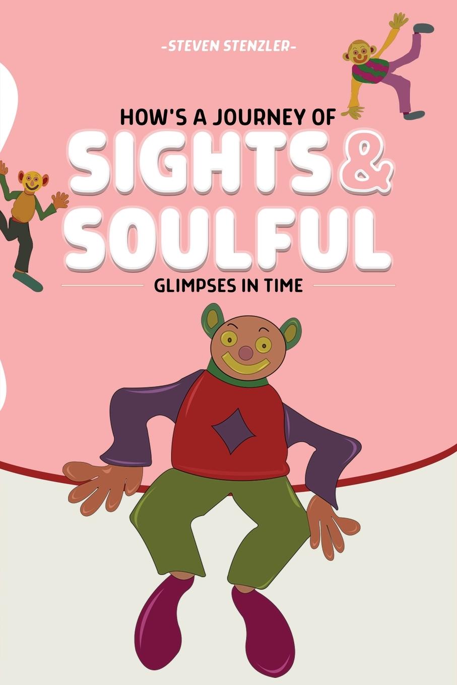 Vorderes Coverbild A Journey of Sights and Soulful Glimpses in Time