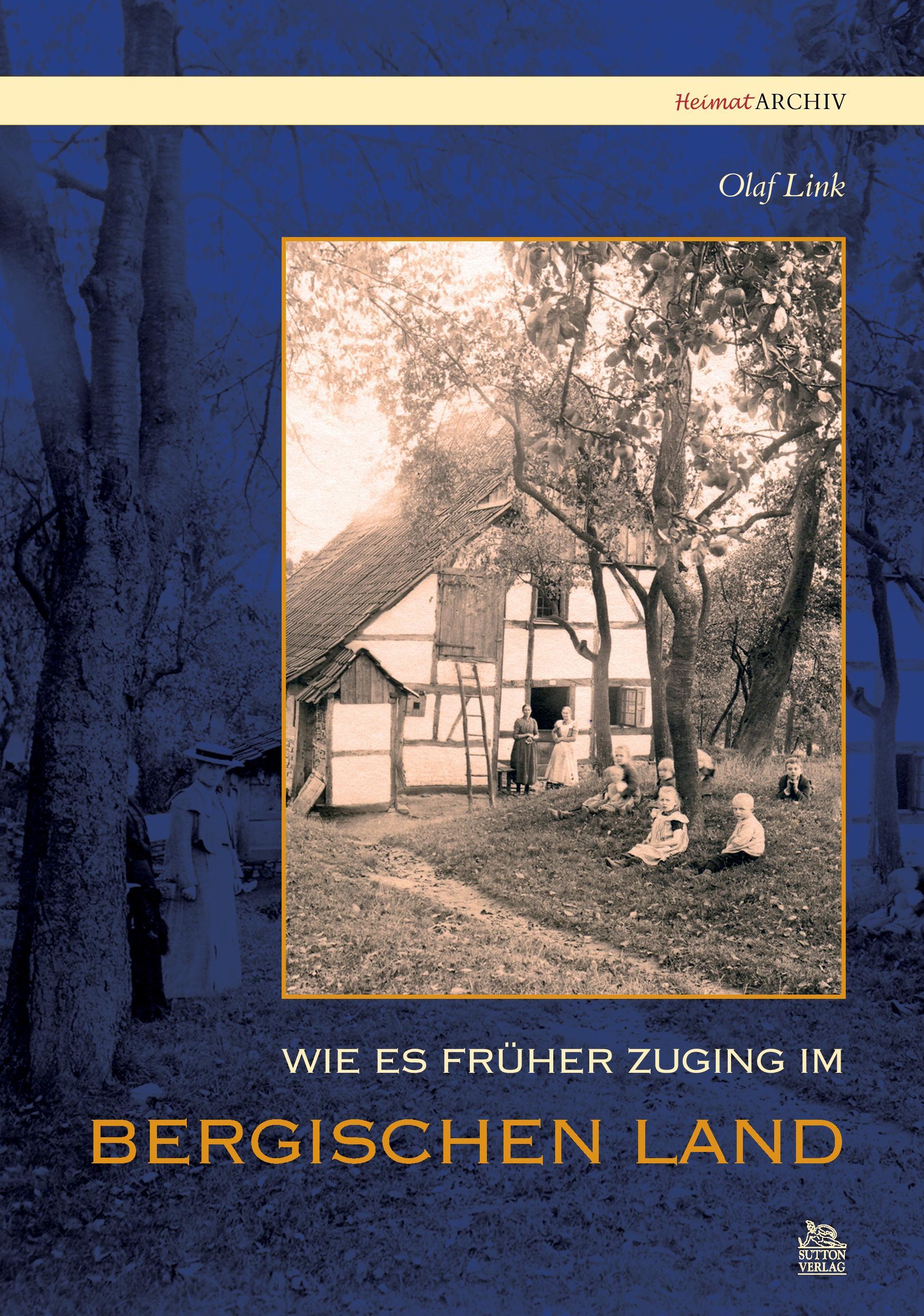 Vorderes Coverbild Wie es früher zuging im Bergischen Land