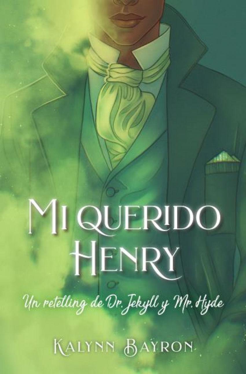 Beispielinhalt (Bild) Mi Querido Henry. Un Retelling de Dr. Jekyll Y Mr. Hyde