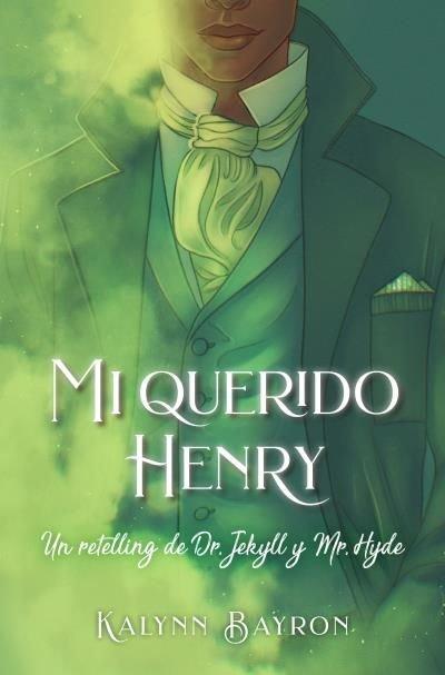 Vorderes Coverbild Mi Querido Henry. Un Retelling de Dr. Jekyll Y Mr. Hyde