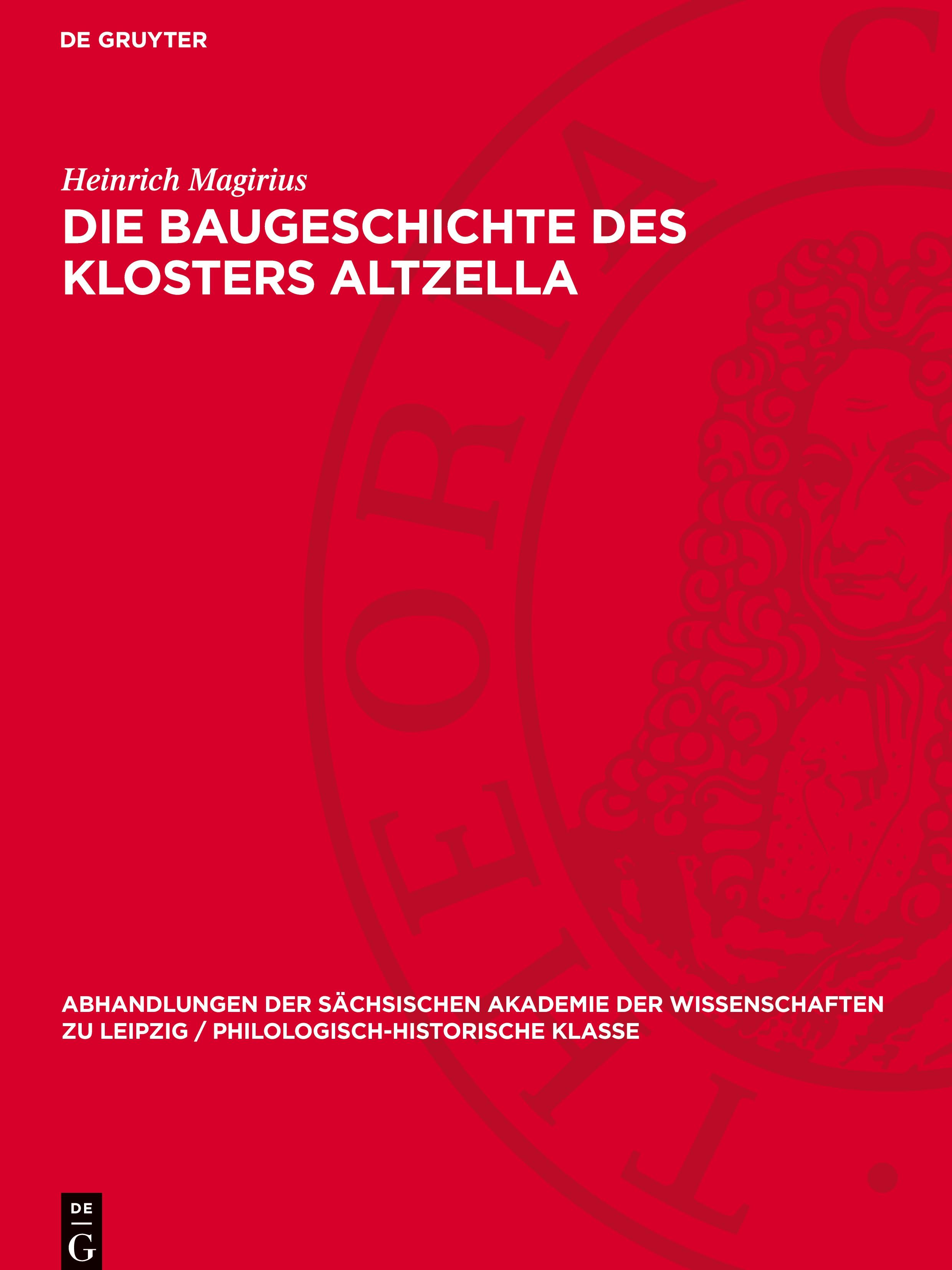 Vorderes Coverbild Die Baugeschichte des Klosters Altzella