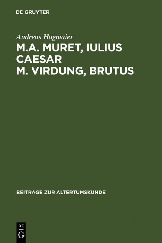 Vorderes Coverbild M. A. Muret, Iulius Caesar. M. Virdung, Brutus