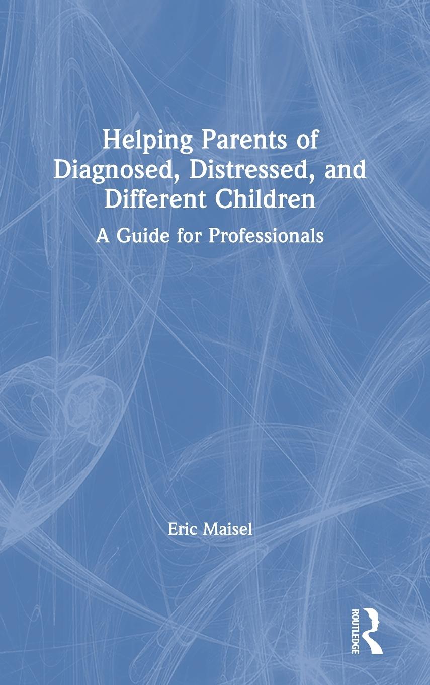 Vorderes Coverbild Helping Parents of Diagnosed, Distressed, and Different Children