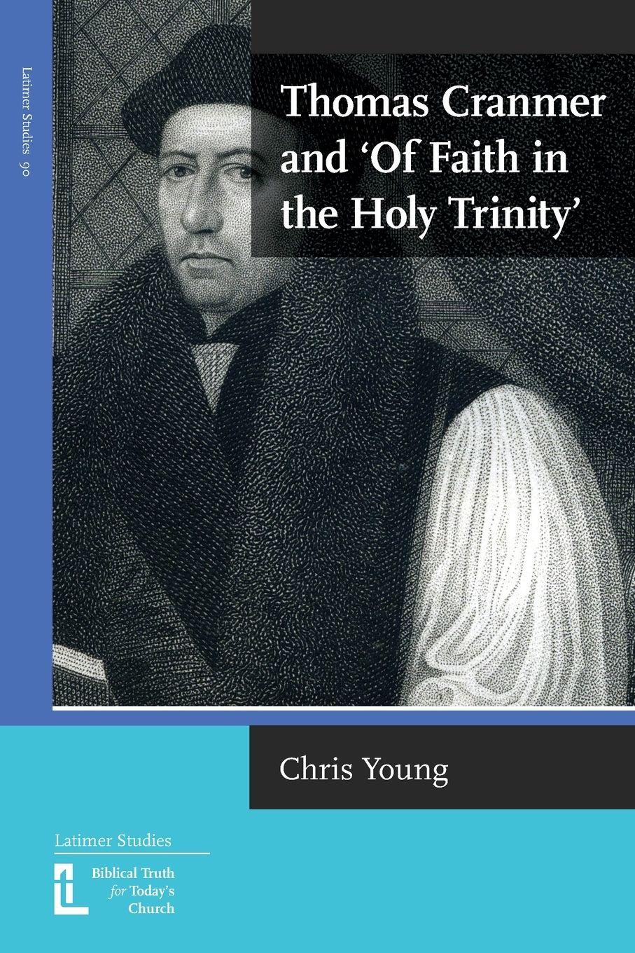 Vorderes Coverbild Thomas Cranmer and 'Of Faith in the Holy Trinity'