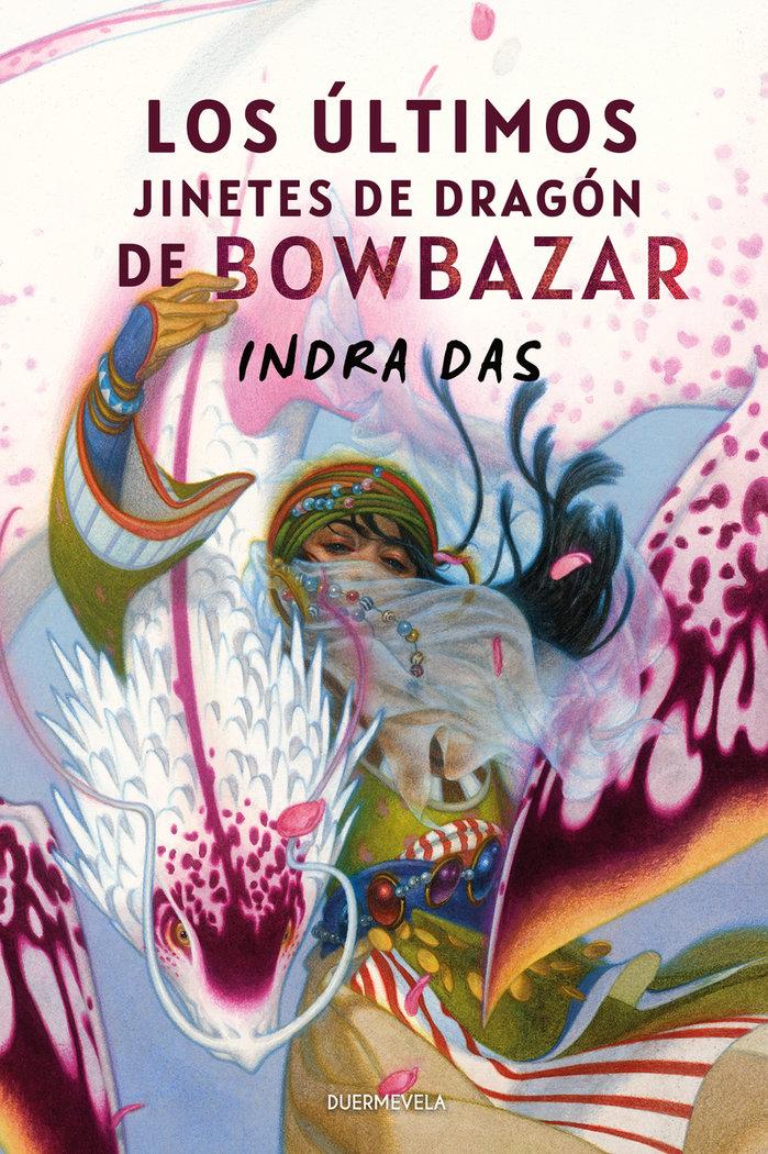 Vorderes Coverbild Los últimos Jinetes De Dragón De Bowbazar