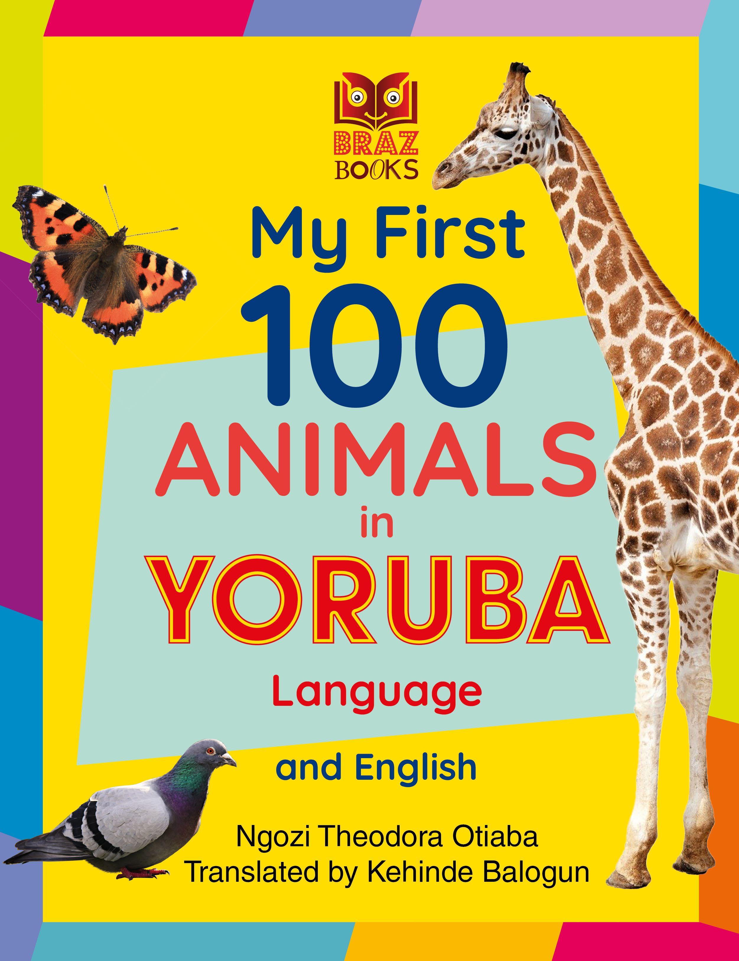 Vorderes Coverbild My First 100 Animals in Yoruba Language and English