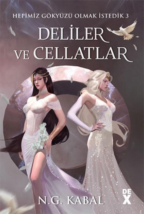 Vorderes Coverbild Hepimiz Gökyüzü Olmak Istedik 3 - Deliler ve Cellatlar - Ciltli