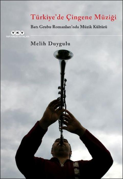 Vorderes Coverbild Türkiyede Cingene Müzigi Bati Grubu Romanlarinda Müzik Kültürü