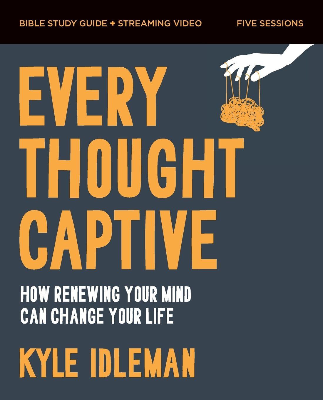 Vorderes Coverbild Every Thought Captive Bible Study Guide Plus Streaming Video