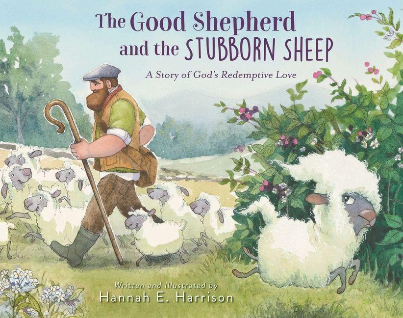 Vorderes Coverbild The Good Shepherd and the Stubborn Sheep