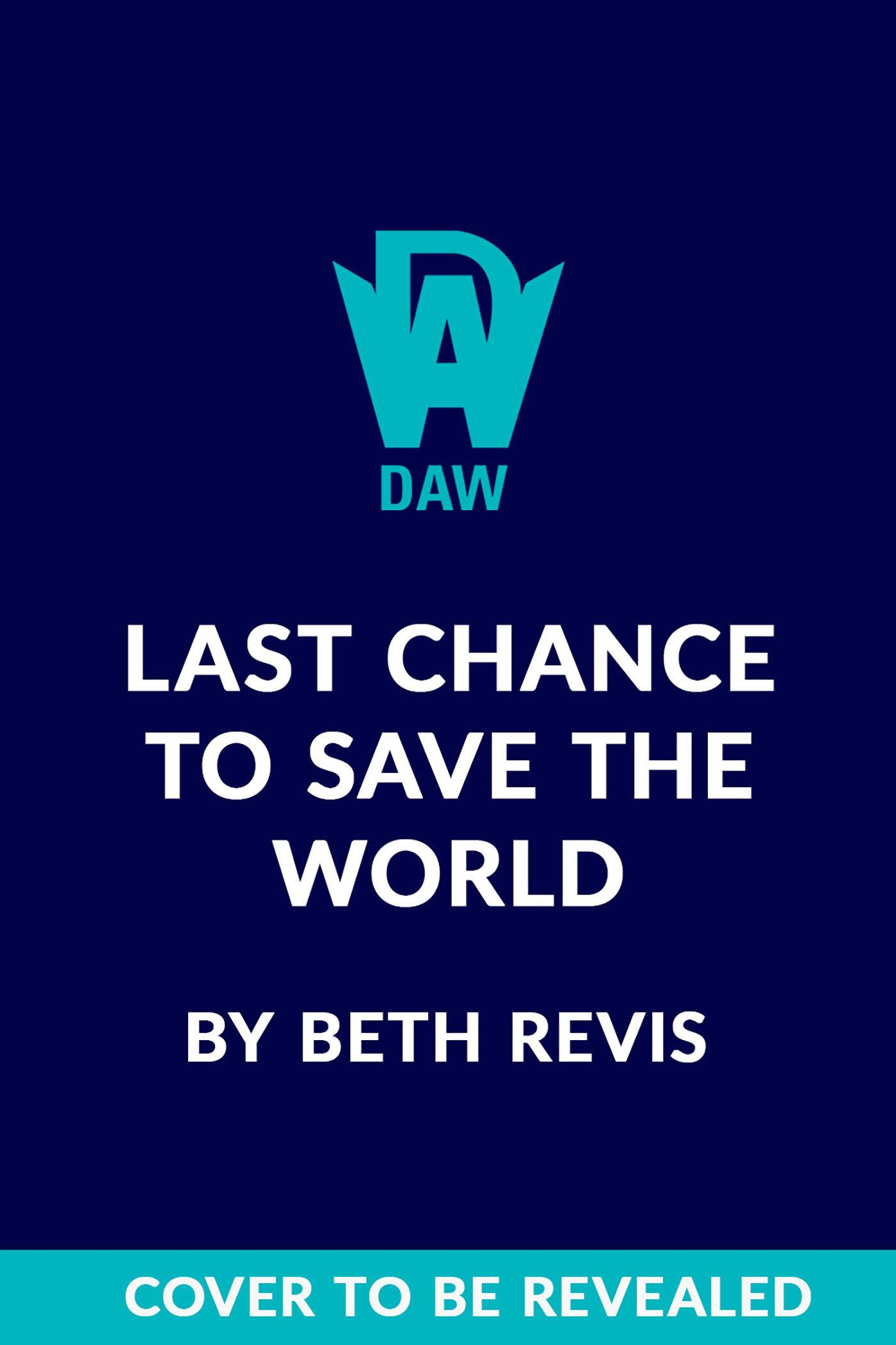 Vorderes Coverbild Last Chance to Save the World