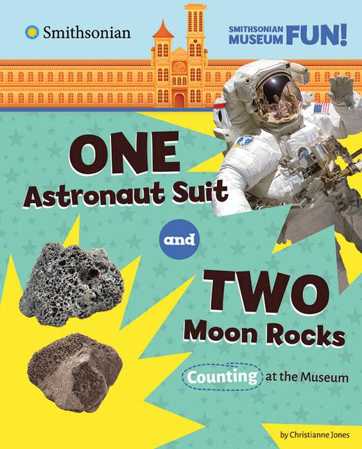 Vorderes Coverbild One Astronaut Suit and Two Moon Rocks