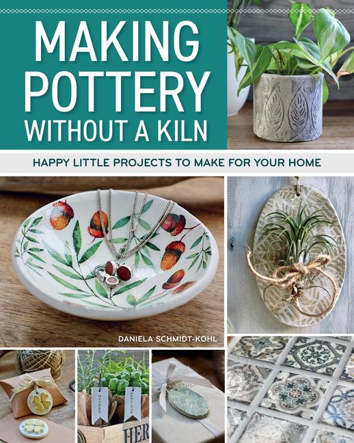 Vorderes Coverbild Making Pottery Without a Kiln