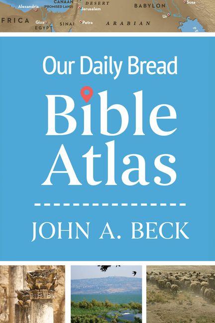 Vorderes Coverbild Our Daily Bread Bible Atlas