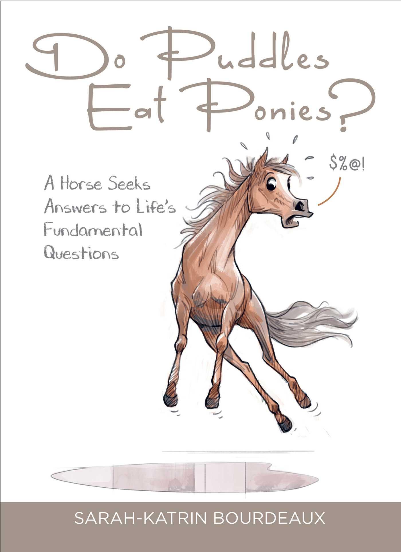 Vorderes Coverbild Do Puddles Eat Ponies?