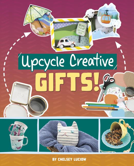 Vorderes Coverbild Upcycle Creative Gifts!