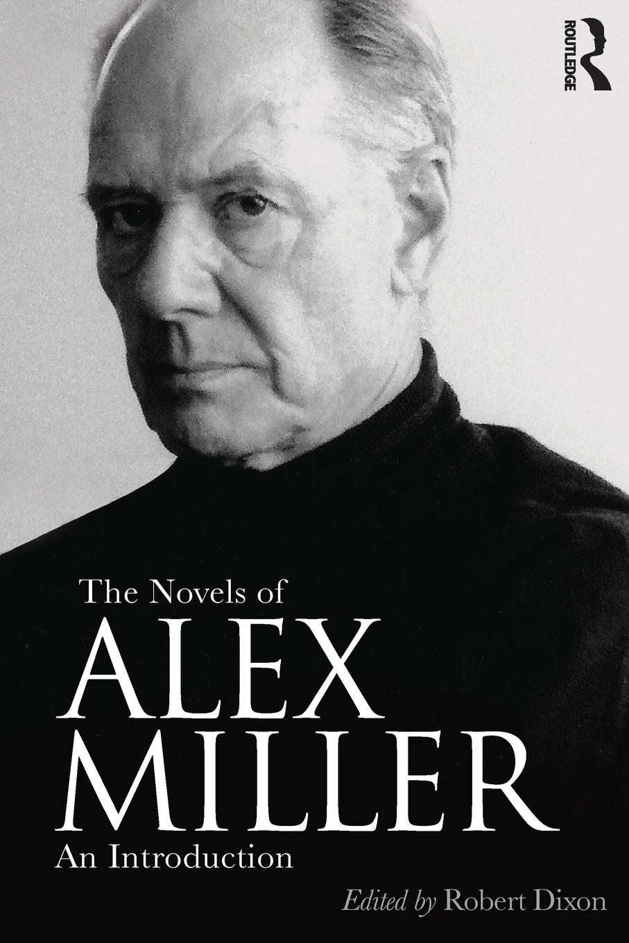 Vorderes Coverbild The Novels of Alex Miller
