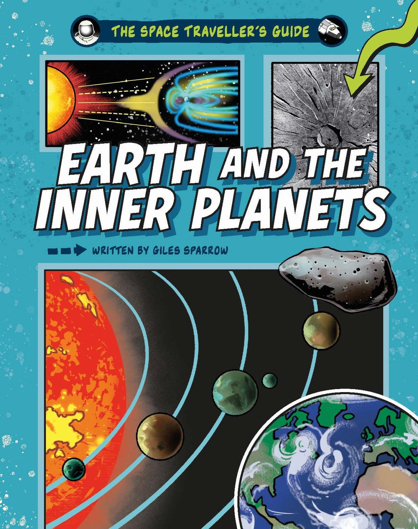 Vorderes Coverbild The Space Traveller's Guide: Earth and the Inner Planets