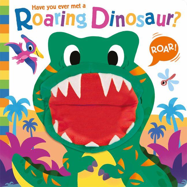 Vorderes Coverbild Have You Ever Met a Roaring Dinosaur?