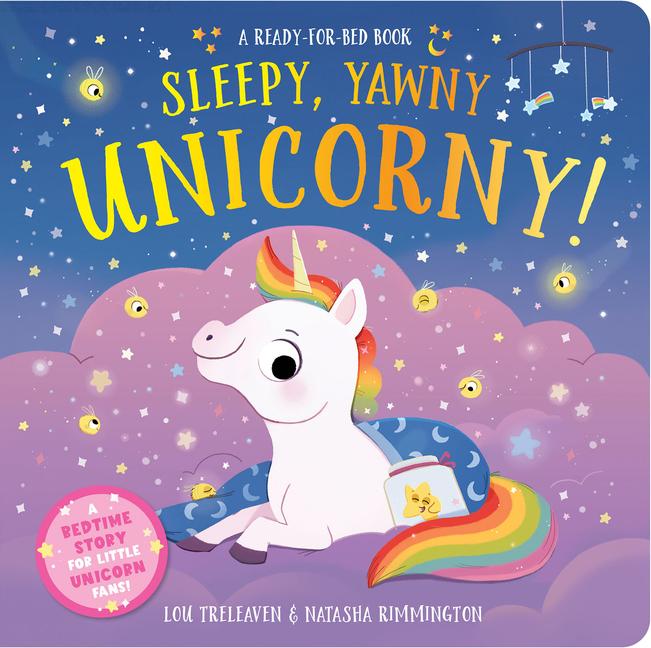 Vorderes Coverbild Sleepy, Yawny Unicorny! a Ready-For-Bed Book