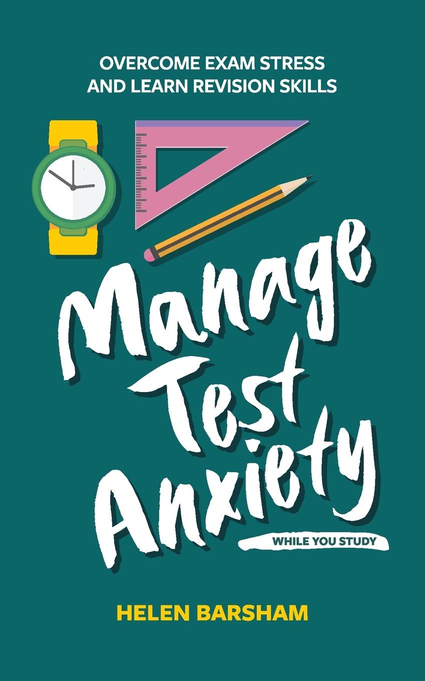 Vorderes Coverbild Manage Test Anxiety While You Study
