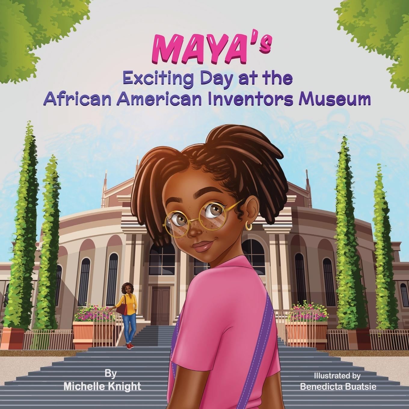 Vorderes Coverbild Maya's Exciting Day at the African American Inventors Museum