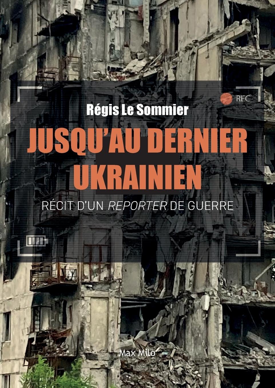 Vorderes Coverbild Jusqu'au dernier Ukrainien