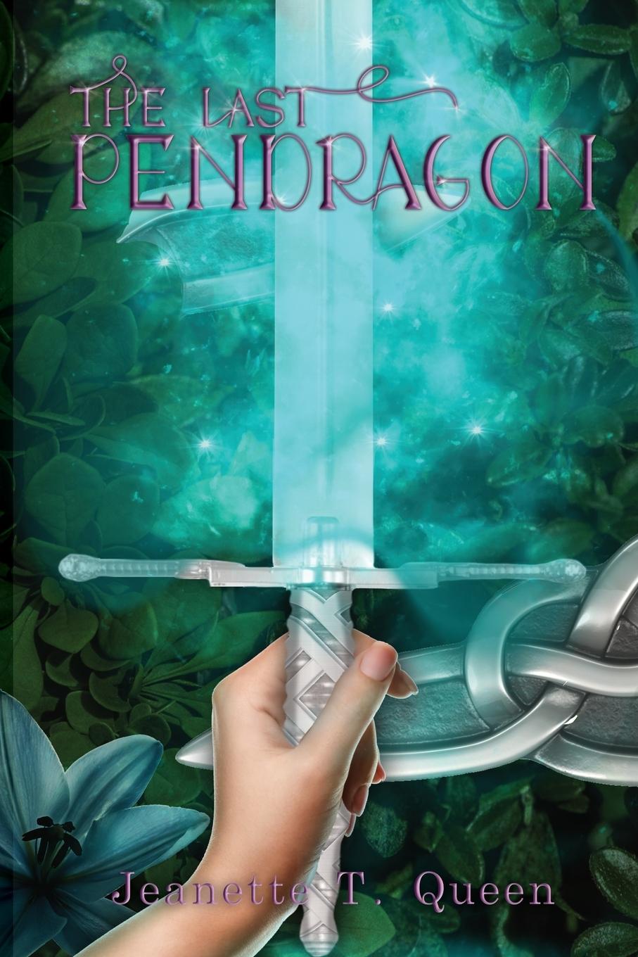 Vorderes Coverbild The Last Pendragon