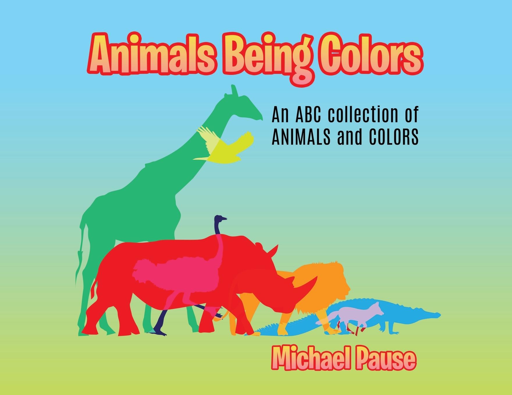 Vorderes Coverbild Animals Being Colors