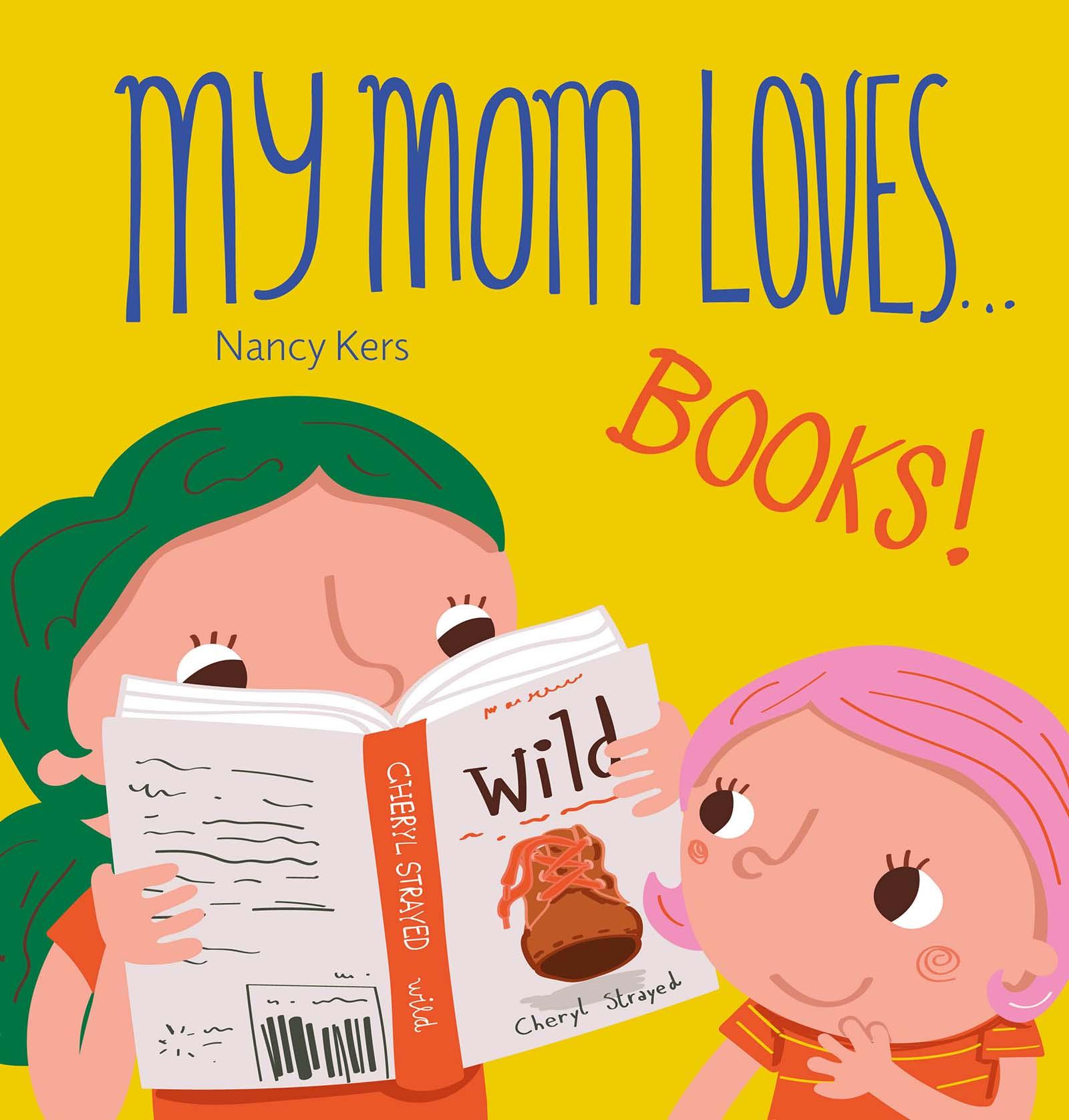 Vorderes Coverbild My Mom Loves... Books!