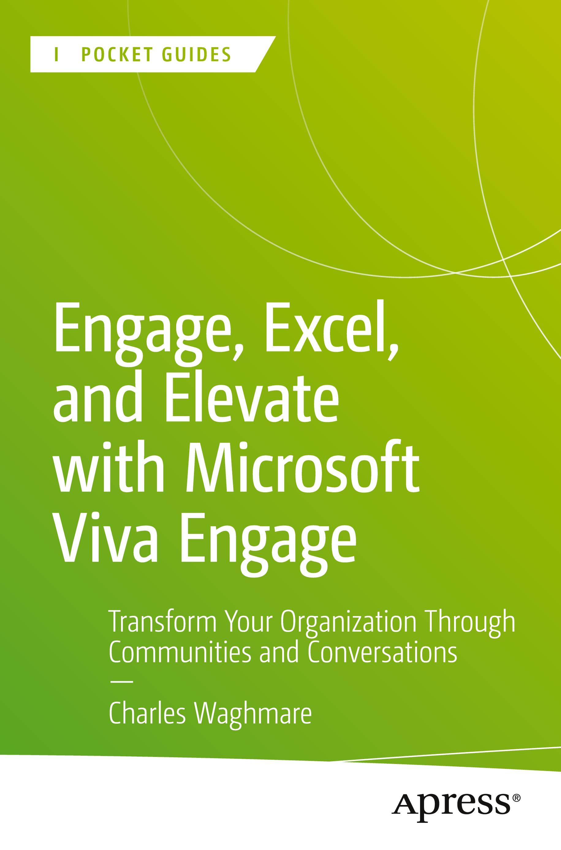 Vorderes Coverbild Engage, Excel, and Elevate with Microsoft Viva Engage