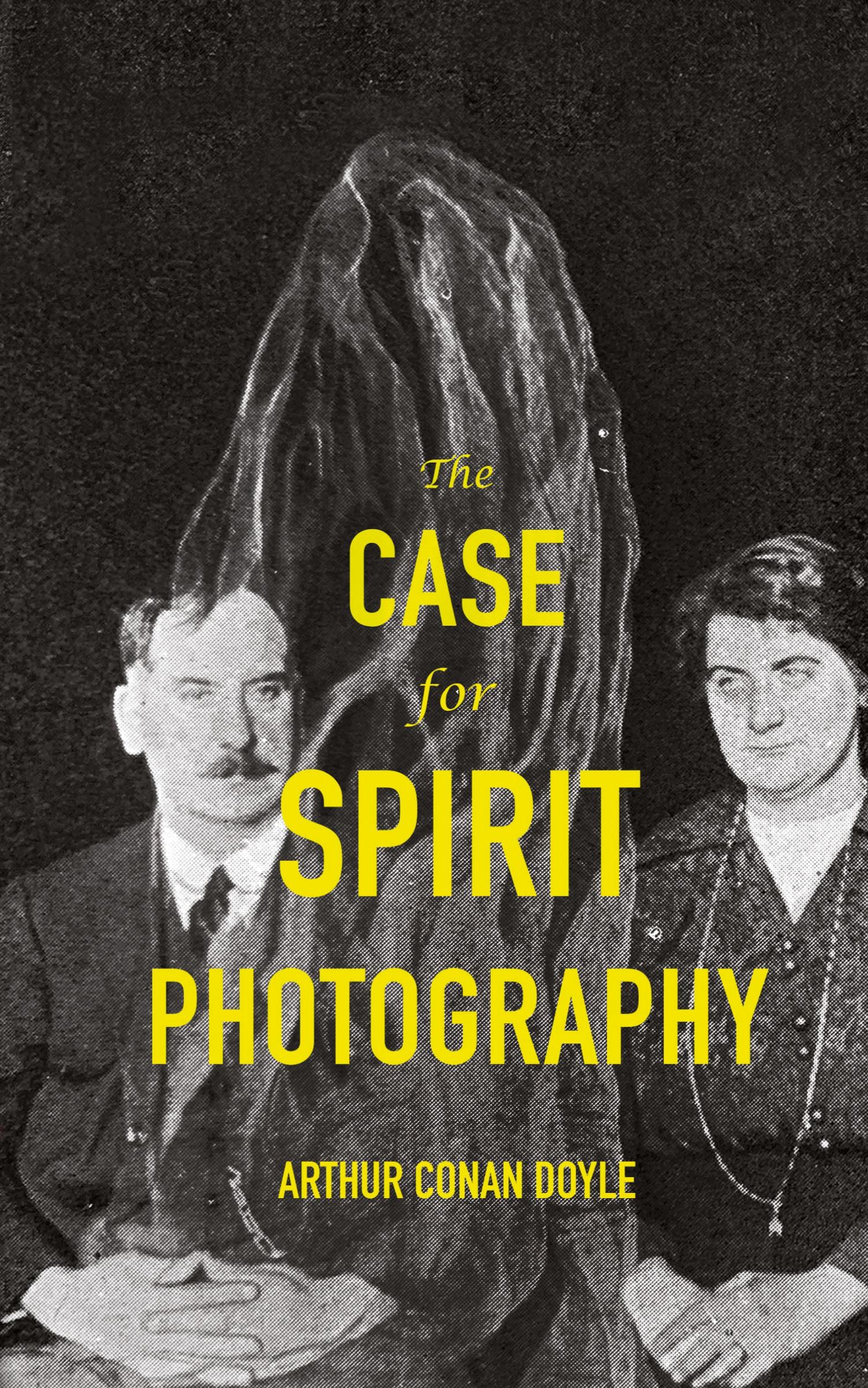 Vorderes Coverbild The Case For Spirit Photography