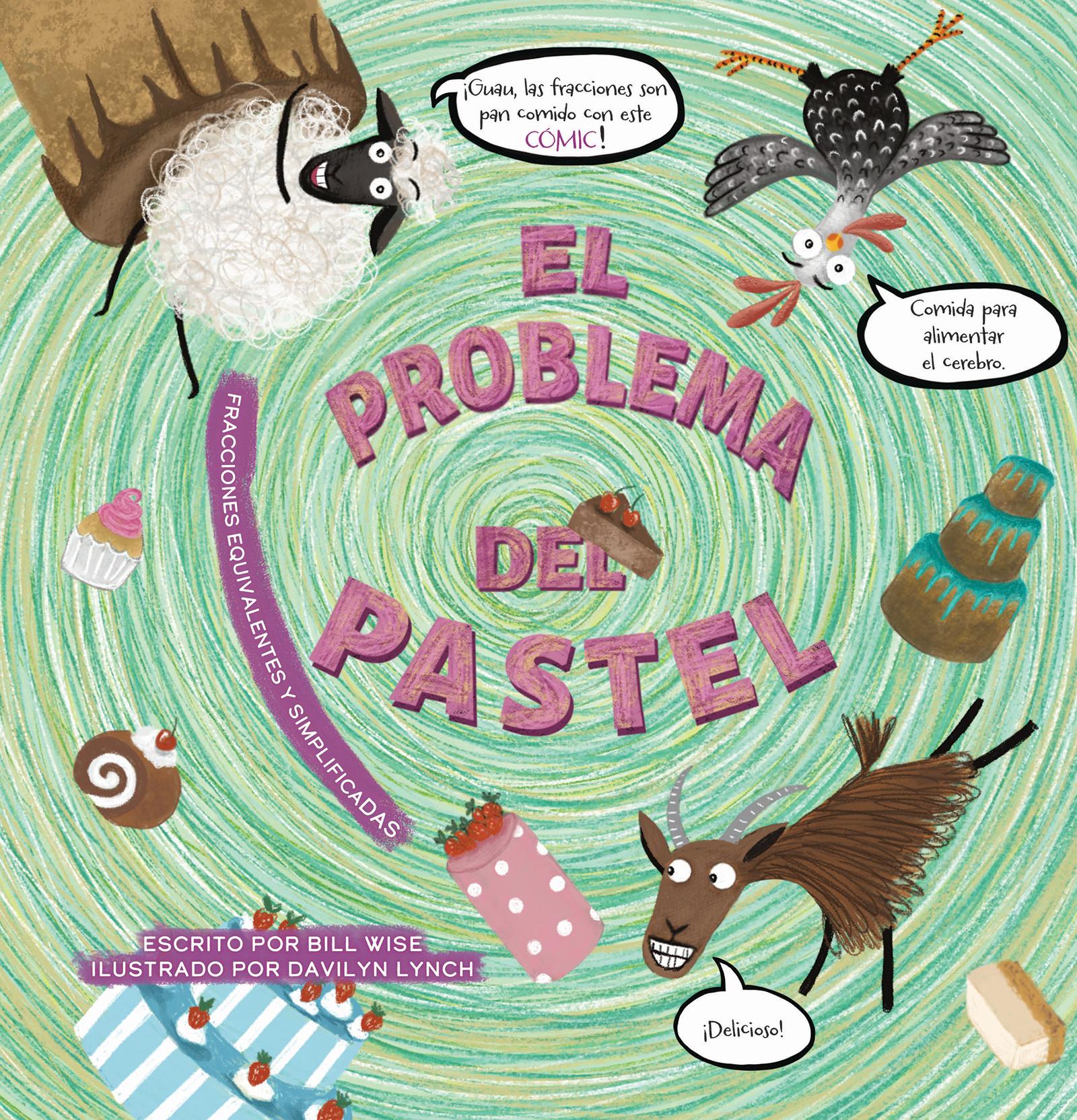 Vorderes Coverbild El Problema del Pastel. Fracciones Equivalentes Y Simplificadas