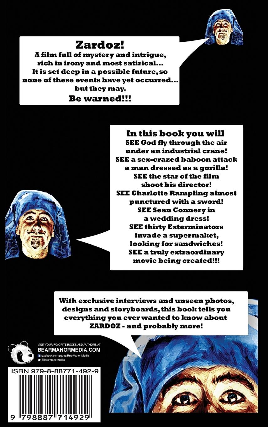 Rückseitencover Zardoz Speaks To You! How a Classic Movie was Created, Died, and was Born Again (hardback)