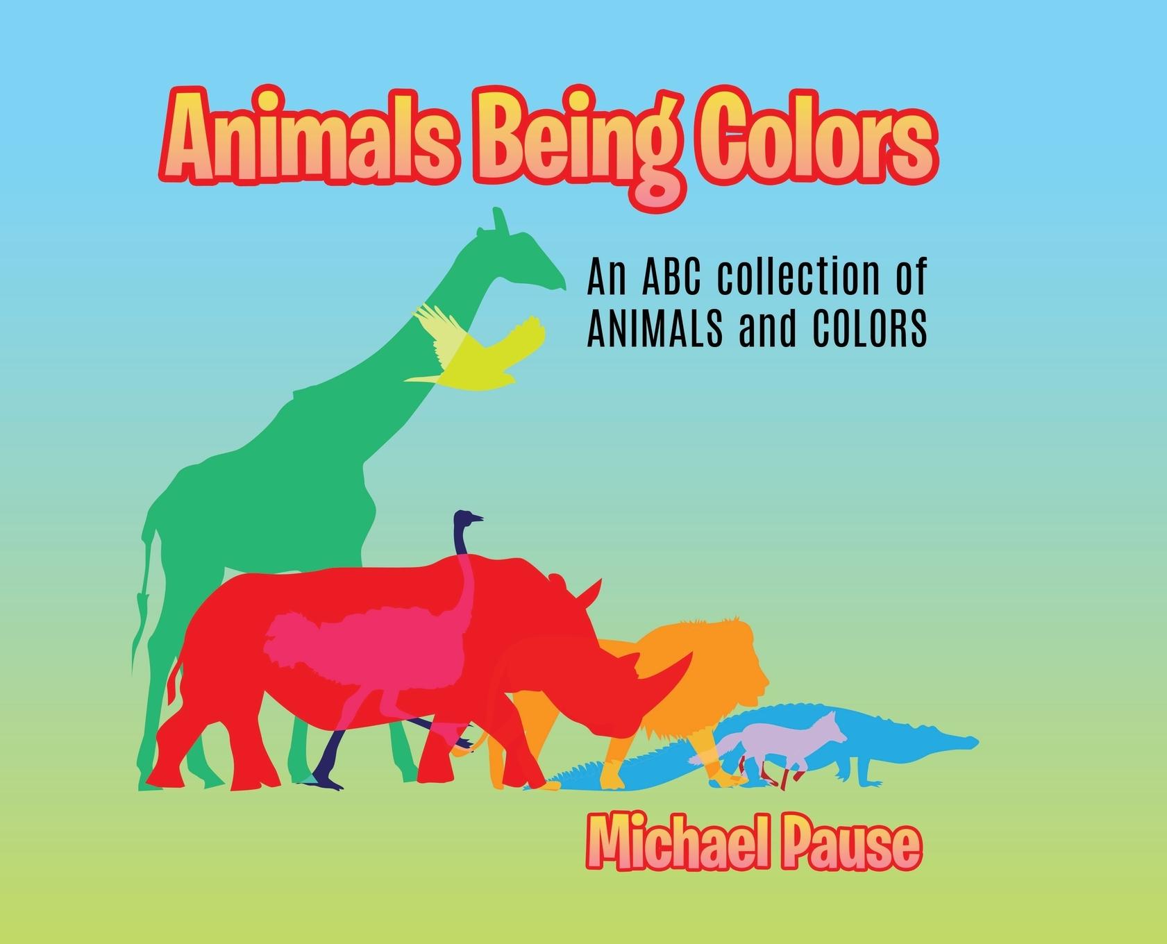 Vorderes Coverbild Animals Being Colors