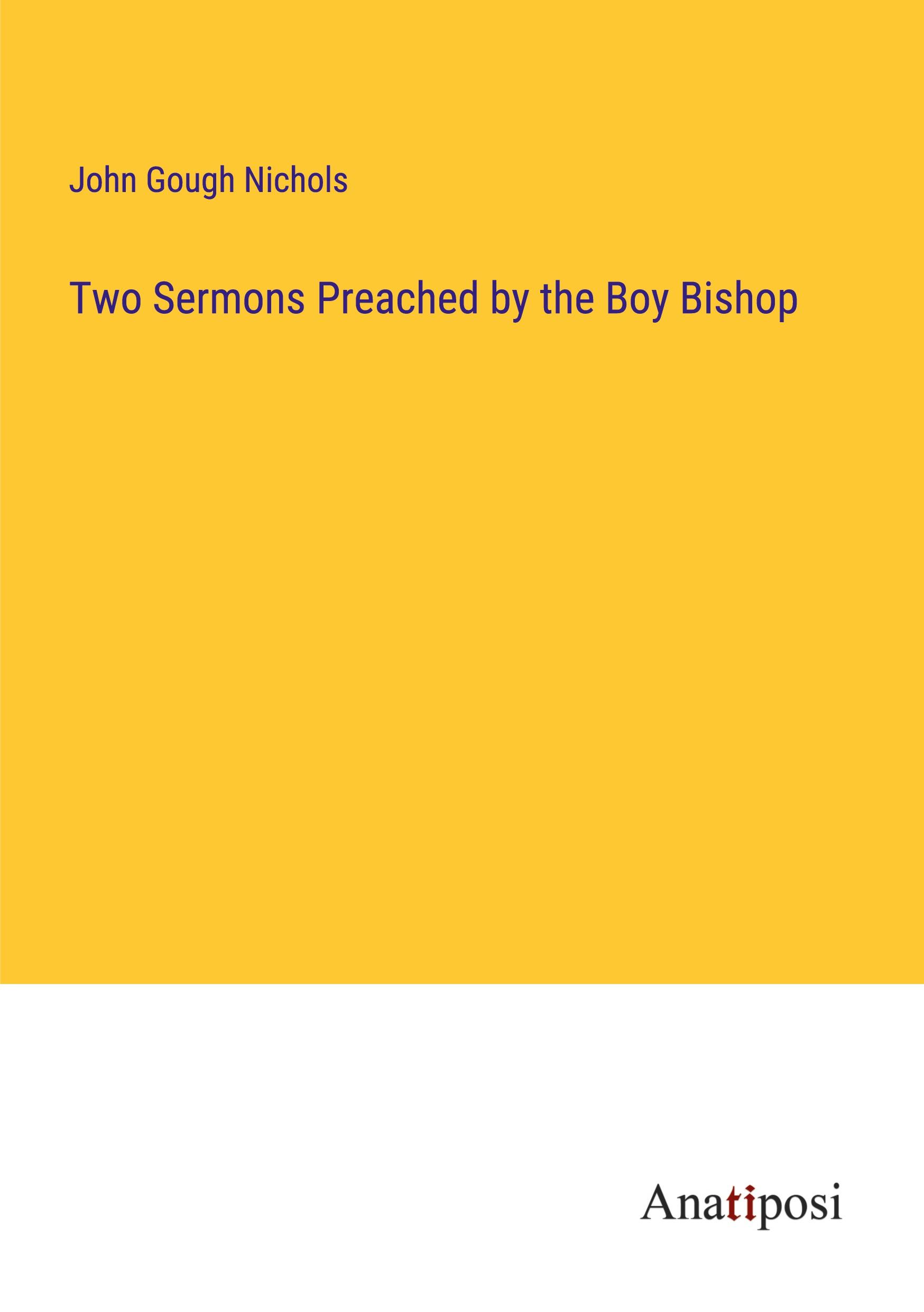 Vorderes Coverbild Two Sermons Preached by the Boy Bishop