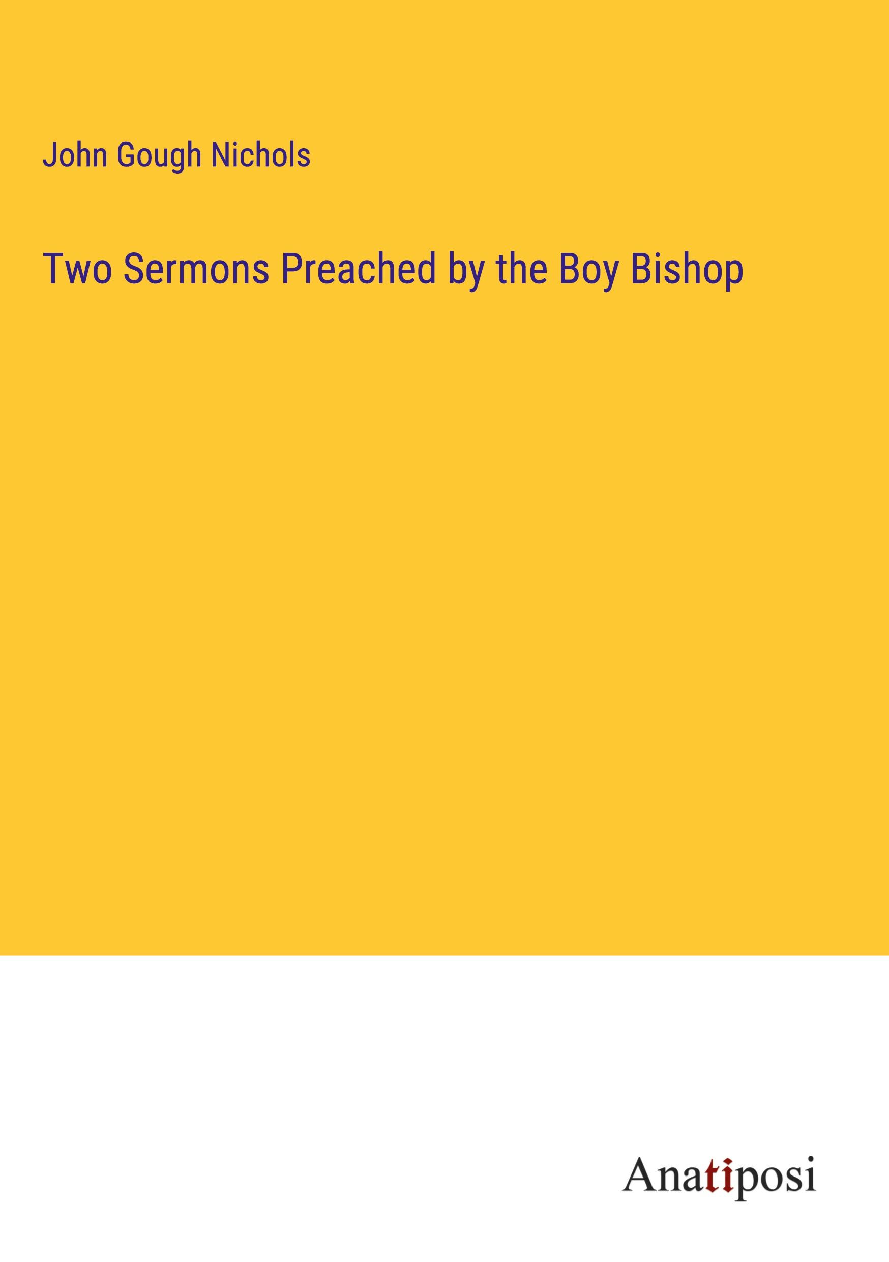 Vorderes Coverbild Two Sermons Preached by the Boy Bishop