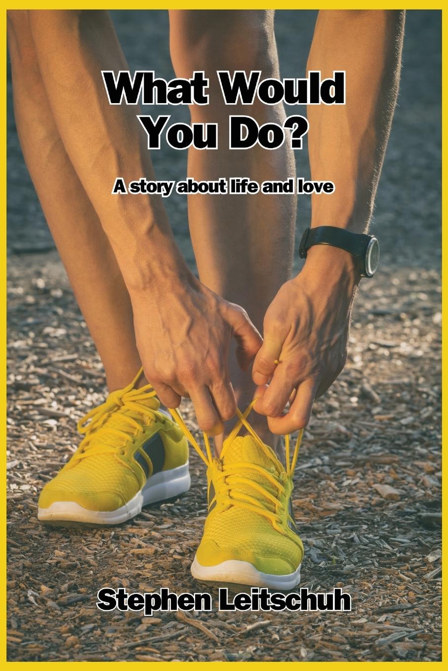 Vorderes Coverbild What Would You Do?