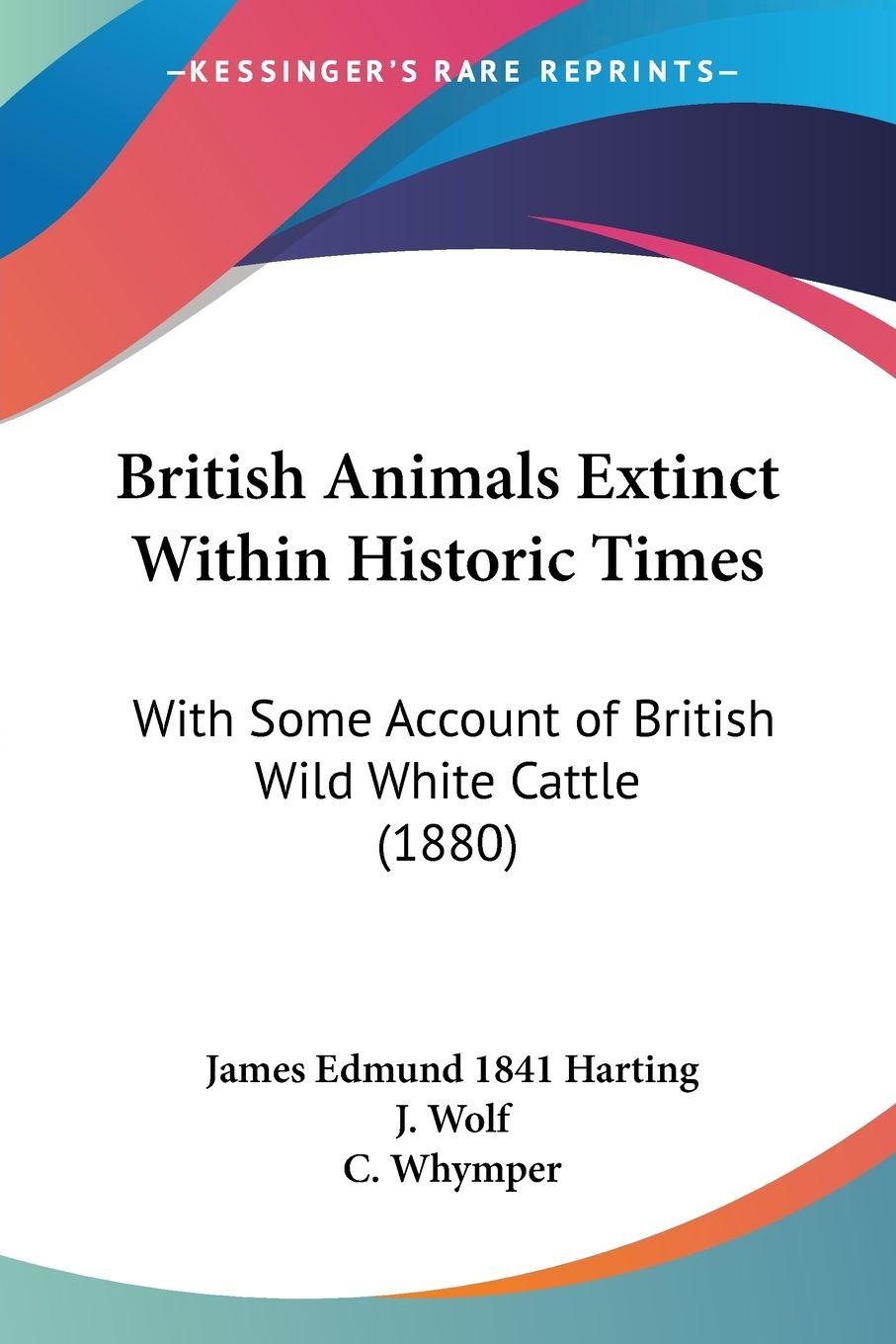 Vorderes Coverbild British Animals Extinct Within Historic Times