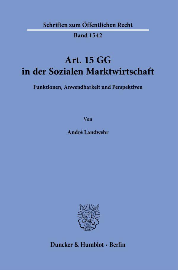 Vorderes Coverbild Art. 15 GG in der Sozialen Marktwirtschaft