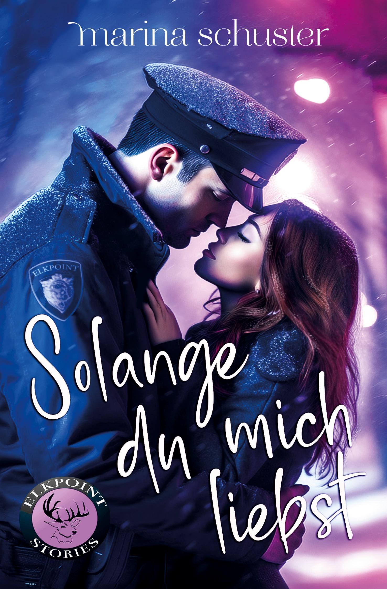 Vorderes Coverbild Solange du mich liebst (Elkpoint Stories)