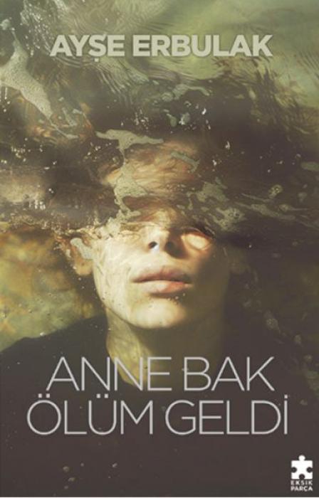 Vorderes Coverbild Anne Bak Ölüm Geldi