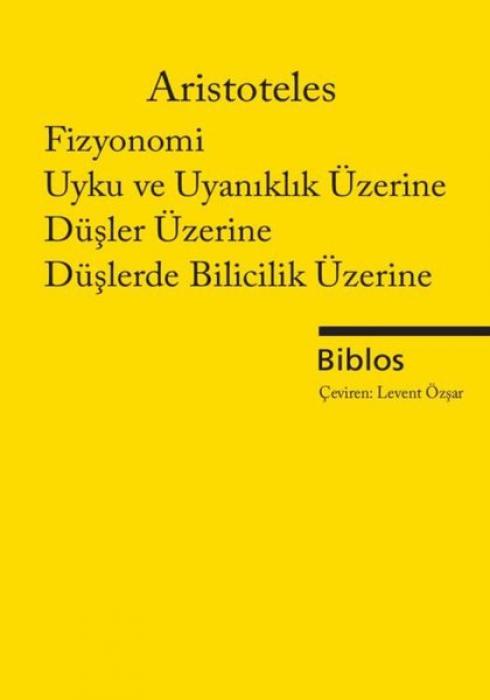 Vorderes Coverbild Fizyonomi, Uyku ve Uyaniklik Üzerine, Düsler Üzerine, Düslerde Bilicilik Üzerine