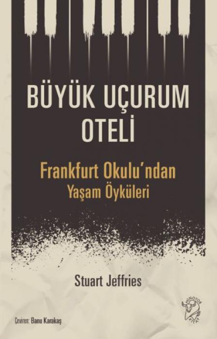 Vorderes Coverbild Büyük Ucurum Oteli - Frankfurt Okulundan Yasam Öyküleri