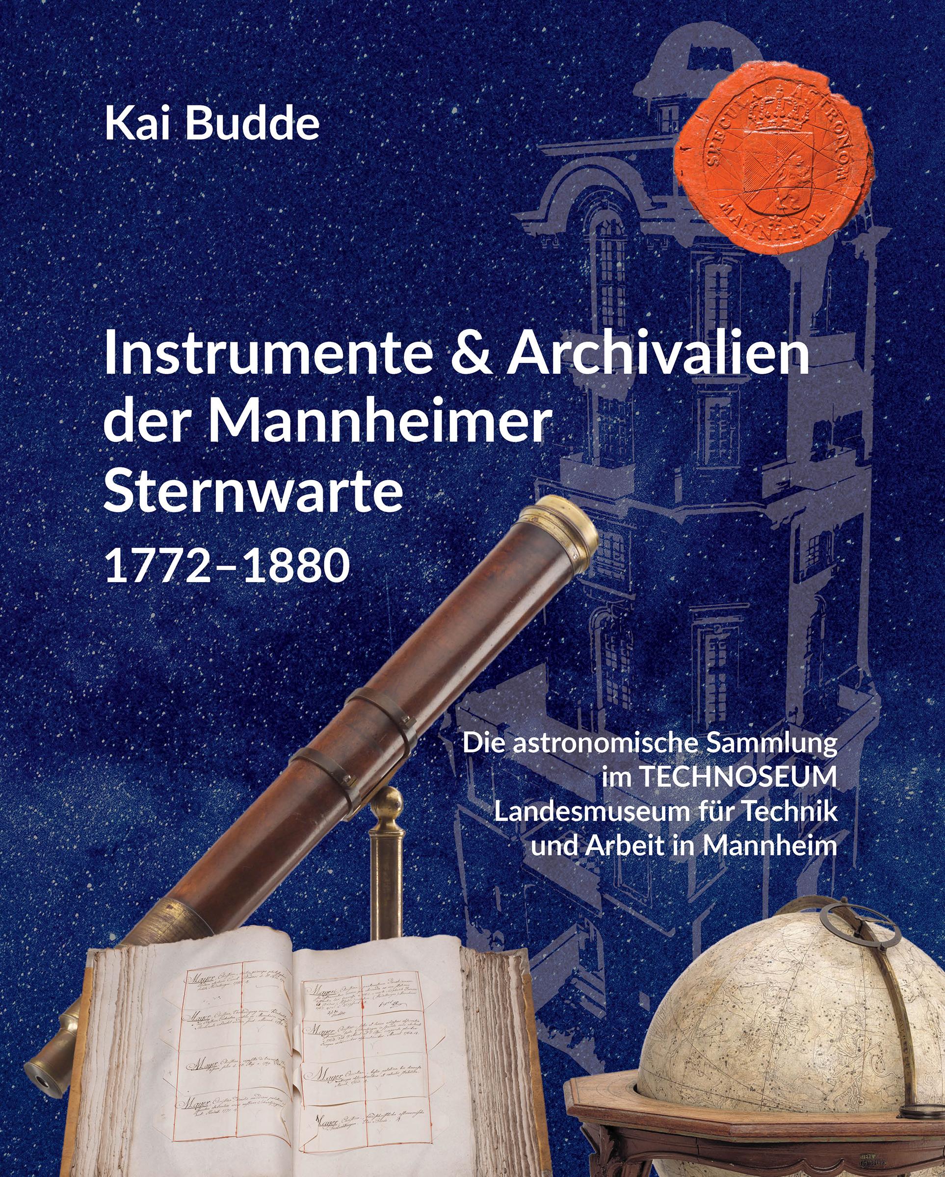 Vorderes Coverbild Instrumente & Archivalien der Mannheimer Sternwarte 1772-1880